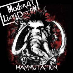 Moderat Likvidation : Mammutation
